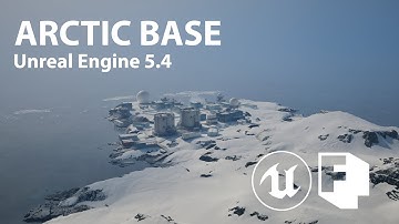 UNREAL ENGINE 5.4| ARCTIC BASE