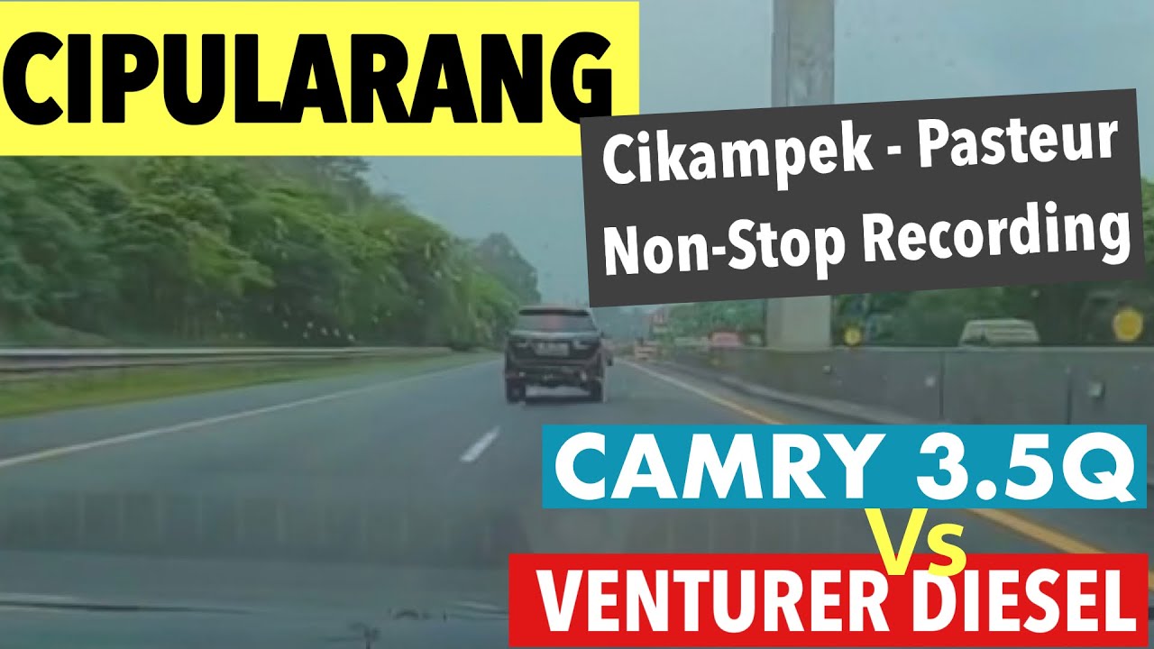 Toyota Camry 3.5Q: CIPULARANG-PASTEUR Gak Sampe 30 Menit, ketemu VENTURER DIESEL