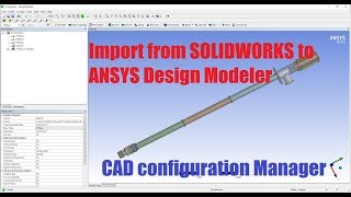 ✅ How to Import geometry from SOLIDWORKS to ANSYS Design Modeler