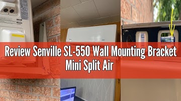 Review Senville SL-550 Wall Mounting Bracket Mini Split Air Conditioners, 9000 BTU-12000 BTU, Beige
