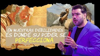 En Nuestras Debilidades Es Donde Su Poder Se Perfecciona | Pastor Caury Vargas