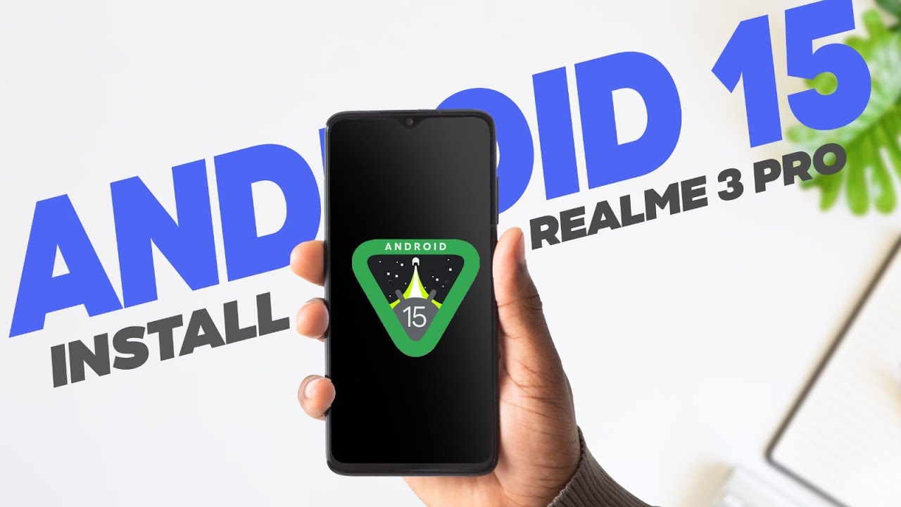 Install Android 15 | Realme 3 Pro - YouTube