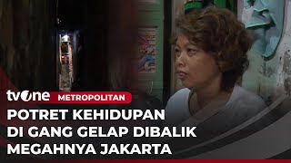 Kampung Tanpa Matahari Dibalik Gemerlap dan Gedung Tinggi Kota Jakarta | Metropolitan