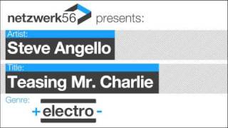 Steve Angello - Teasing Mr. Charlie