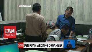 Penipuan Wedding Organizer - Pasangan Terancam Batal Nikah dan Honeymoon