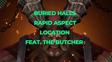 Diablo 4: Buried Halls (Rapid Aspect) Location Feat. The Butcher