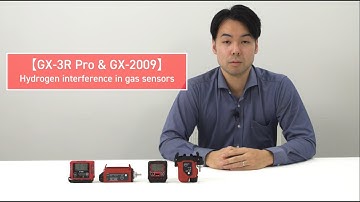 【GX-3R Pro & GX-2009】Hydrogen interference in gas sensors