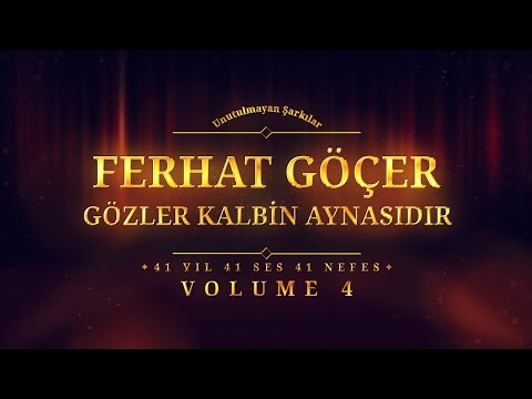 Ferhat Göçer - Gözler Kalbin Aynasıdır - (Official Audio)