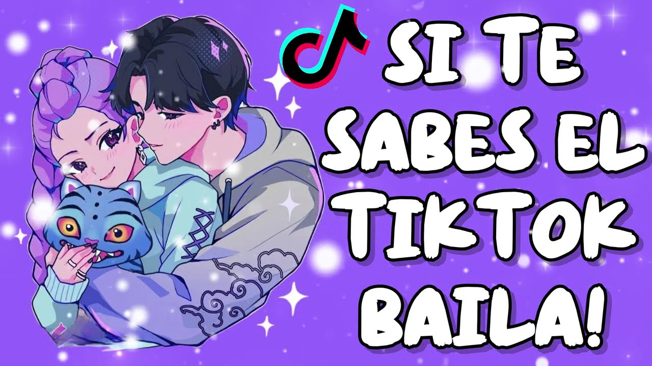 SI TE SABES EL TIKTOK BAILA! - 2026