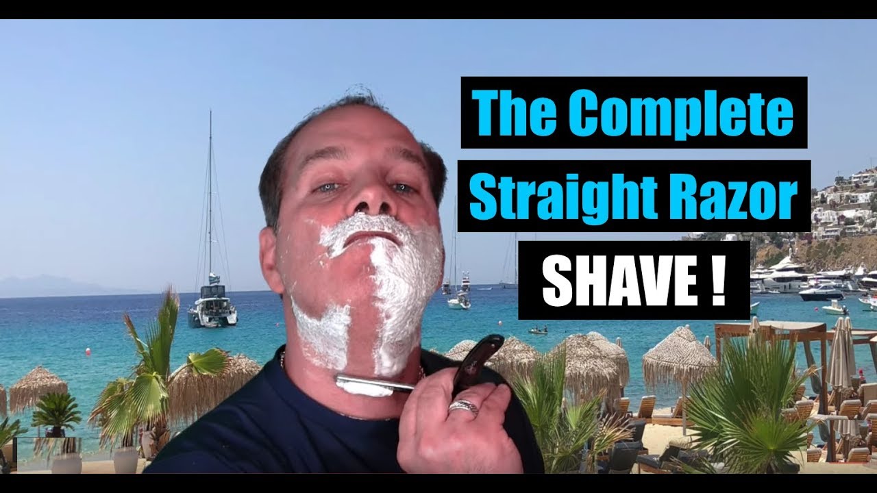 The Complete Straight Razor Shave Youtube