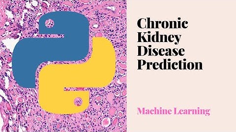 Chronic Kidney Disease Prediction using Machine learning