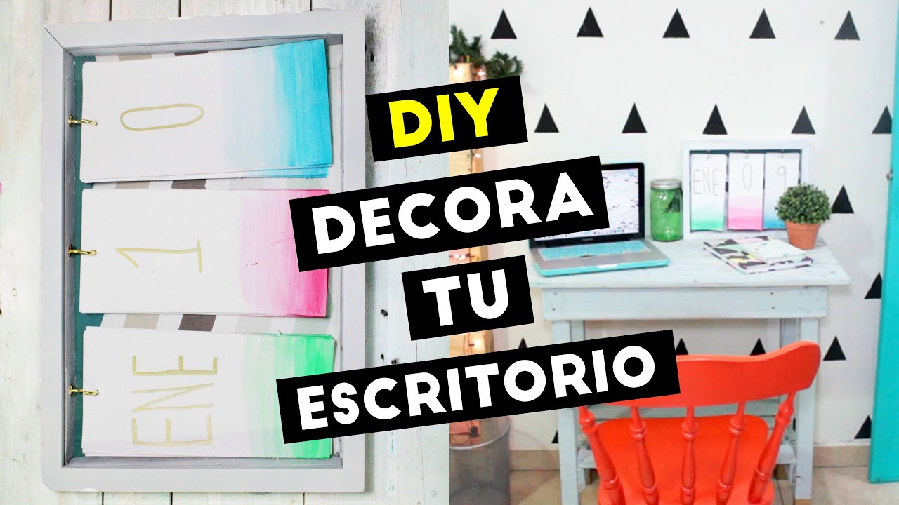 decorar escritorio pc diy decora tu escritorio haz un calendario para nuevo decorar escritorio pc diy decora tu escritorio haz un calendario para nuevo