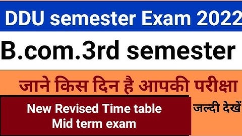DDU|| B.com.3rd semester|| Revised Time table|| mid term exam