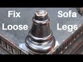 Repairing Furniture and Sofa Legs