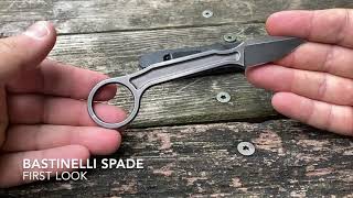 Bastinelli Spade - First Look