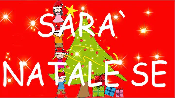 SARA' NATALE  SE -  speciale Natale - ( di G.Tranchida, F. Trotta) con testo -