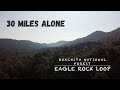 Hiking 30 Miles Alone | Eagle Rock Loop