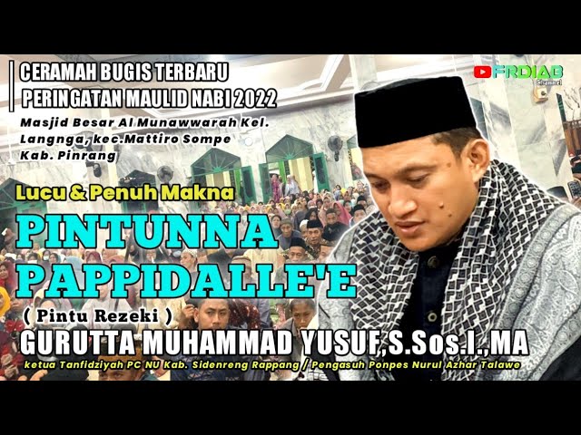 CERAMAH BUGIS USTADZ MUHAMMAD YUSUF,S.Sos.I.,MA || PINTUNNA PAPPIDALLE'E || FRDIAB CHANNEL class=