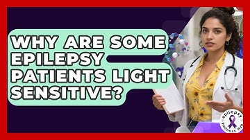 Why Are Some Epilepsy Patients Light Sensitive? - Epilepsy Wellness Hub