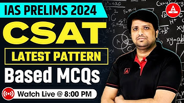 UPSC Prelims 2024 | CSAT MARATHON CLASS | Latest Pattern Based | By Imtiyaz Sir | Adda247 IAS