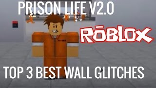 Roblox Prison Life V2 0 Top 3 Best Wall Glitches Youtube - prision top roblox
