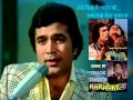 MERE DIL NE TADAP KE JAB NAAM TERA PUKAARA - ANURODH 1977-HQ- SUNG BY *TRILOK THAKUR*