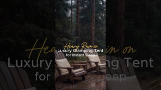 Heavy Rain on Luxury Glamping Tent for Instant Sleep #shorts #asmr #rain