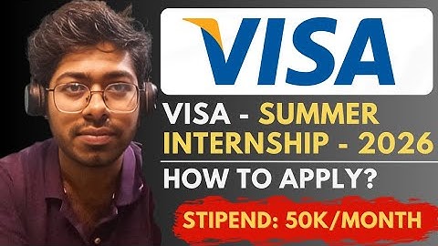 Visa Summer Internship Program - 2026 | How To Apply? | Complete Guide | Software Engineer