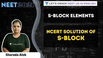 NCERT Solution of S-BLOCK | NEET 2021 | NEET UG | Sharada Alok
