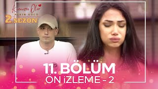 Kısmetse Olur: Aşkın Gücü 2. Sezon 11. Bölüm ÖN İZLEME - 2