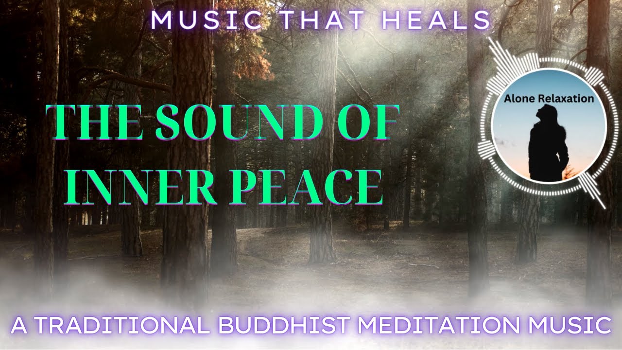 The Sound of Inner Peace | 528 Hz | Relaxing Music | Alone Relaxation ...
