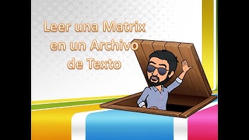 Leer una Matriz de un archivo