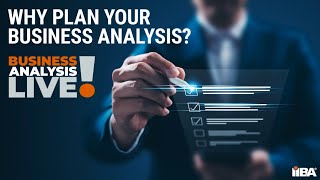 Why Plan Your Business Analysis