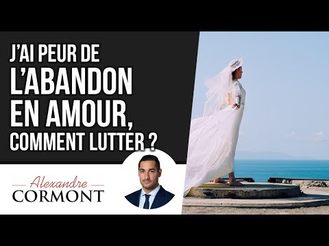 Vidéo: Ne Me Quitte Pas ! Peur De Perdre Un Partenaire, Peur D'être Abandonné. Traumatisme De L'abandon