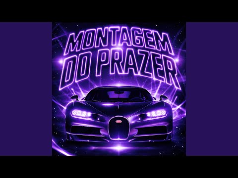 MONTAGEM DO PRAZER SPED UP 