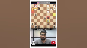 Checkmate Puzzle #27 | PlayChessWithAbhishek #chess #playchess #chessindia
