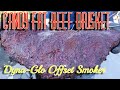 Candy fat beef brisket on the dynaglo offset smoker