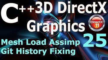 C++ 3D DirectX Tutorial [Mesh Loading Assimp / Git History Fixing]