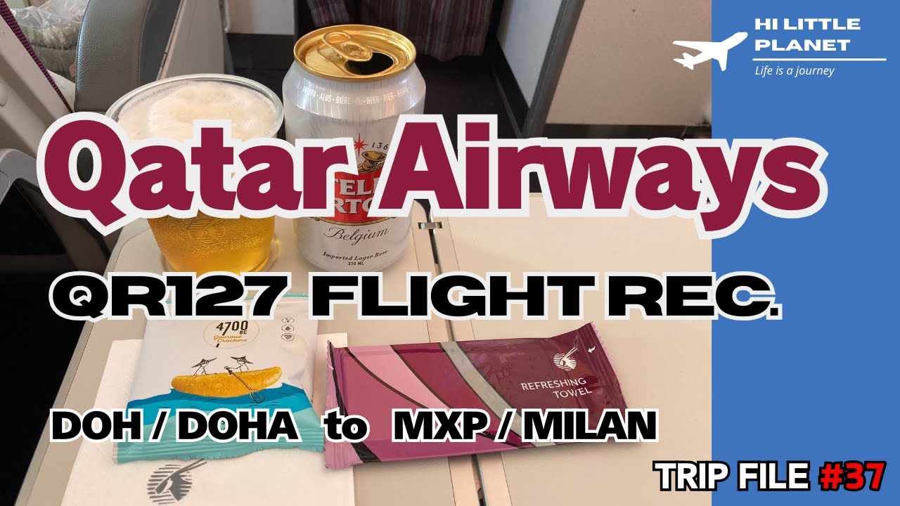 カタール航空QR127便でミラノへ行く  Qatar Airways QR127 flight record