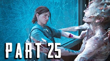 The Last of Us 2 Walkthrough Gameplay Part 25 - Stalkers (TLOU Part 2)