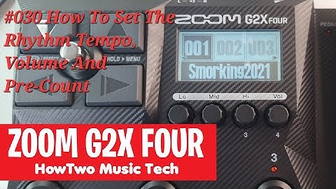 #030 How To Set The Rhythm Tempo, Volume And Pre-Count ZOOM G2 FOUR G2X