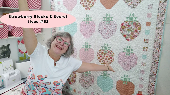 Strawberry Blocks & Secret Lives #52