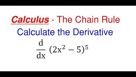 How to Use the Chain Rule to Find Derivatives – Calculus Derivatives Chain Rule Part 1