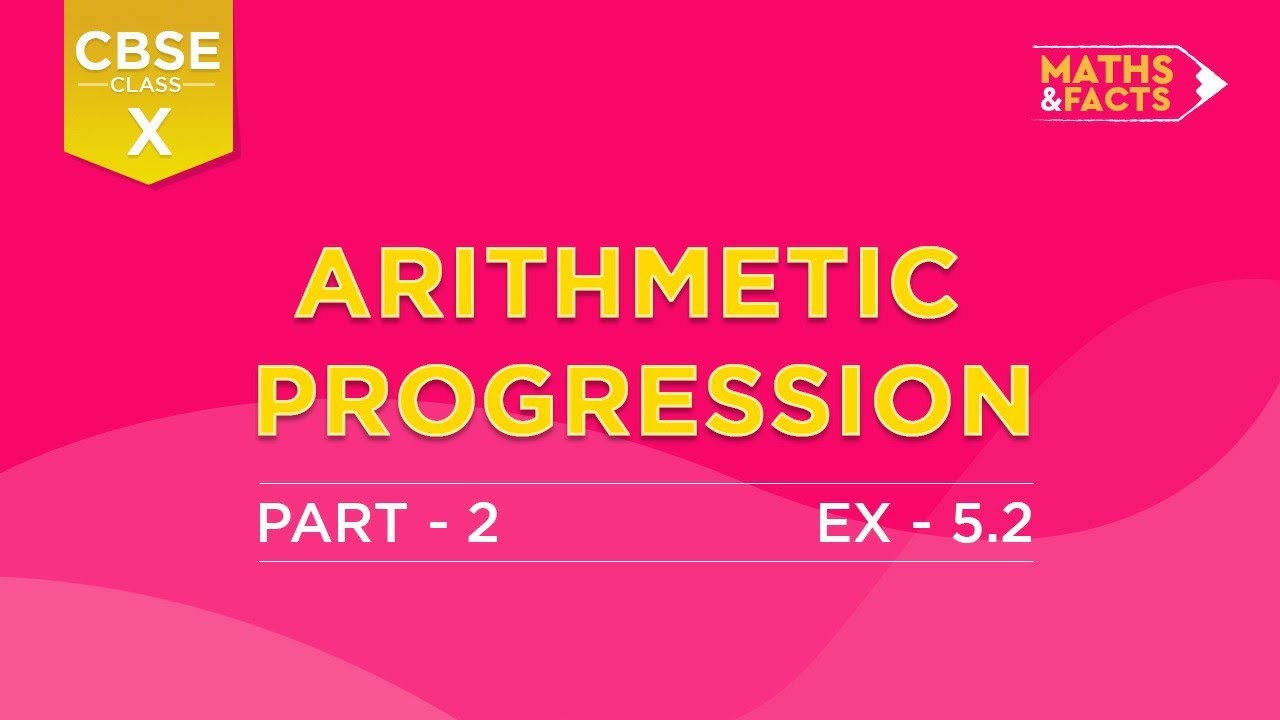 CBSC Class 10 Arithmetic progression part 2 ,ex:5.2 - YouTube