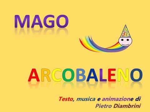 MAGO ARCOBALENO - Canzoni per bambini di Pietro Diambrini