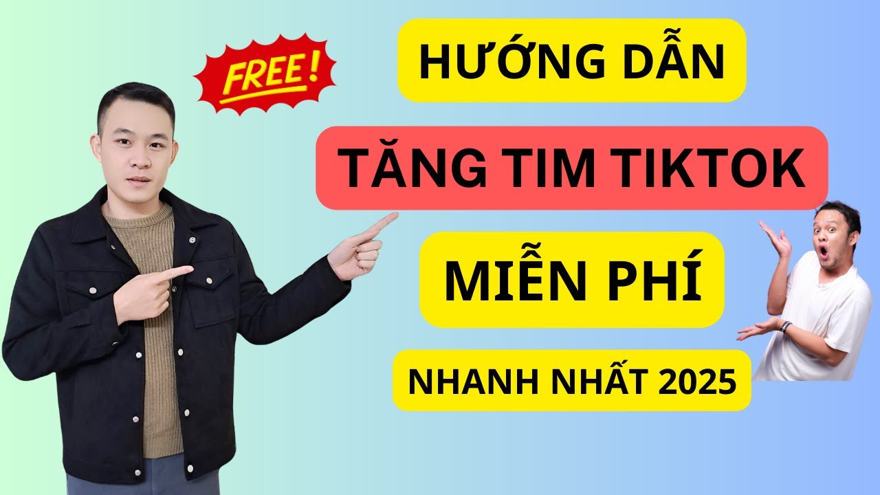 Cách Tăng Tim TikTok Miễn Phí Nhanh Nhất 2025 Không Tụt - YouTube