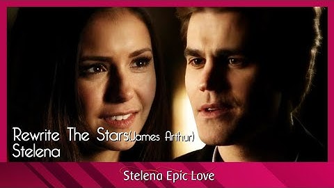 Stefan & Elena - Rewrite The Stars | TRADUÇÃO