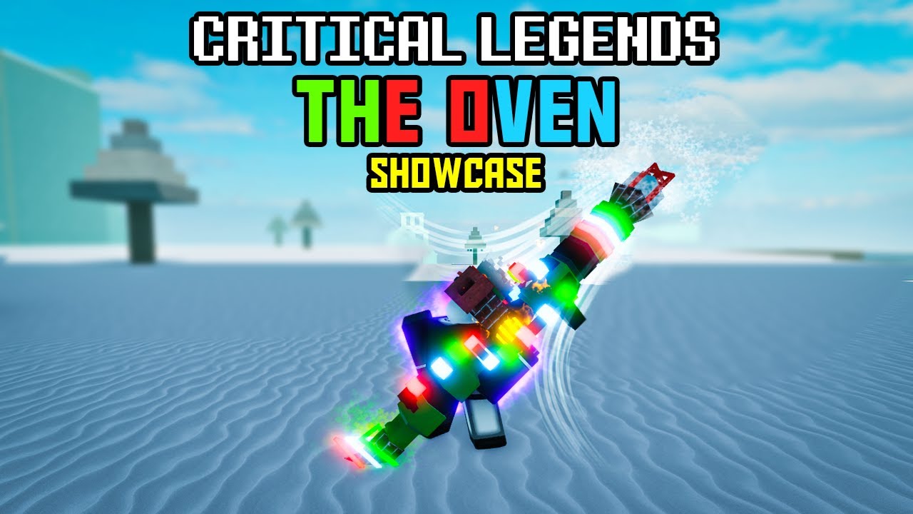 Critical Legends THE OVEN Showcase (Roblox) YouTube