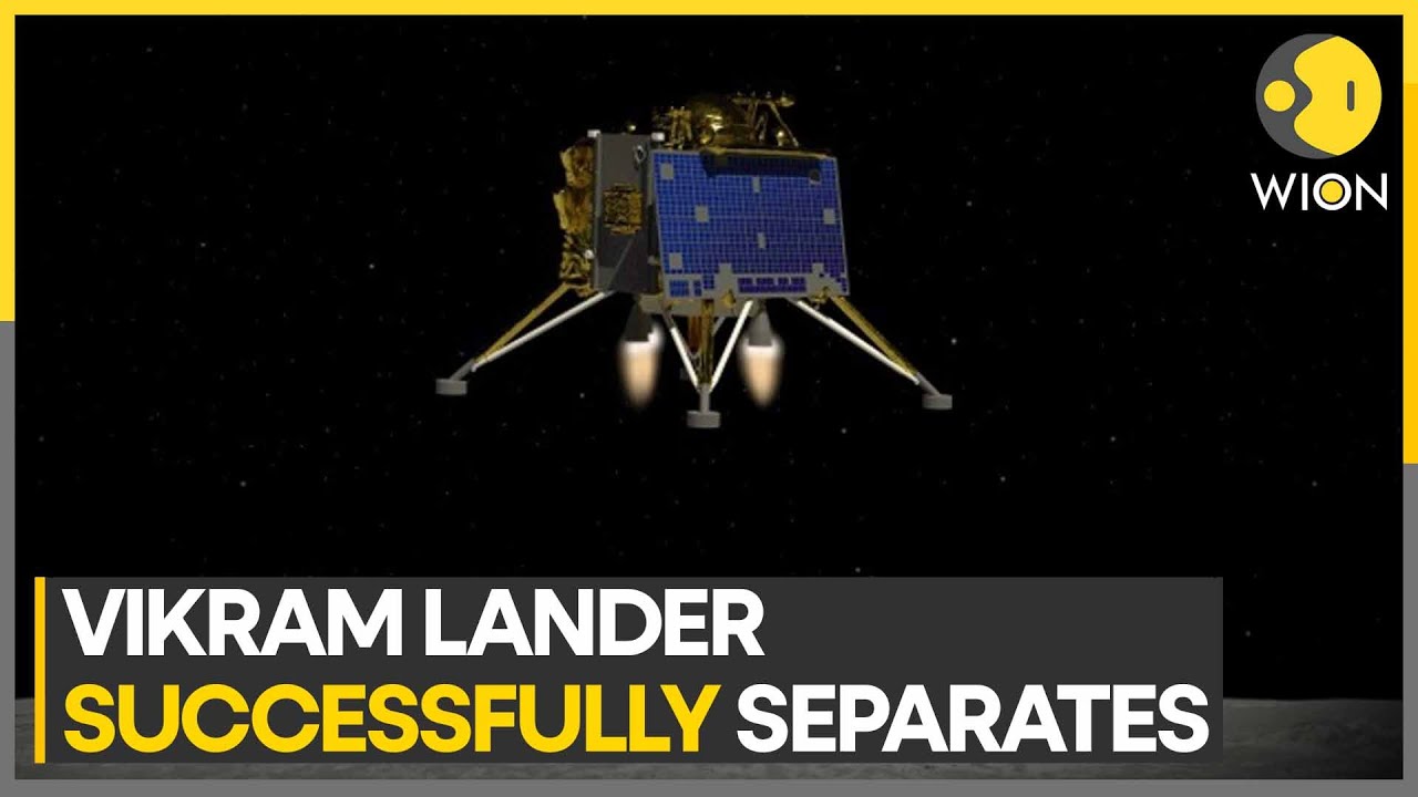 ISRO confirms Chandrayaan-3 lander successfully separated from propulsion module | Vikram Lander
