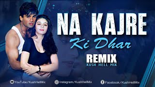 Na kajre ki Dhaar | Remix | Kush Hell Mix | Vdj47 | Sadhana Sargam | Mohra | Fir bhi kitni sundar ho Resimi